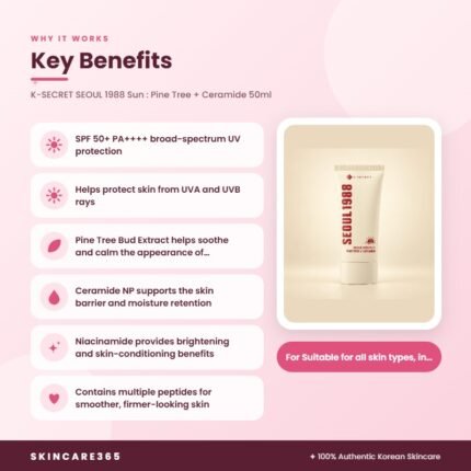 K-SECRET SEOUL 1988 Sun : Pine Tree + Ceramide 50ml Key Benefits
